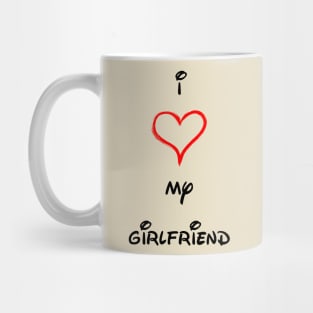 I LOVE MY GIRLFRIEND Mug